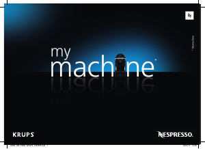 Mode d’emploi Krups XN3005CP Nespresso My Machine Machine à expresso
