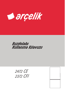 Kullanım kılavuzu Arçelik 2372 CFI Donduruculu buzdolabı