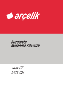 Kullanım kılavuzu Arçelik 2474 CE Donduruculu buzdolabı