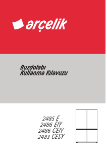 Kullanım kılavuzu Arçelik 2483 CESY Donduruculu buzdolabı