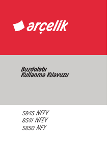 Kullanım kılavuzu Arçelik 5850 NFY Donduruculu buzdolabı
