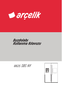 Kullanım kılavuzu Arçelik 8825 SBS NY Donduruculu buzdolabı