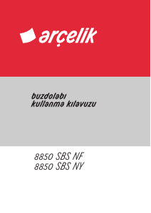 Kullanım kılavuzu Arçelik 8850 SBS NY Donduruculu buzdolabı