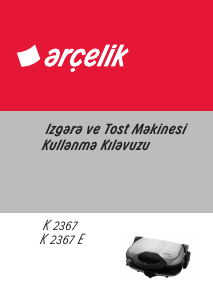 Kullanım kılavuzu Arçelik K 2367 Izgara tost makinesi
