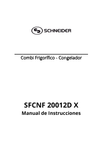Manual de uso Schneider SFCNF 20012D X Frigorífico combinado