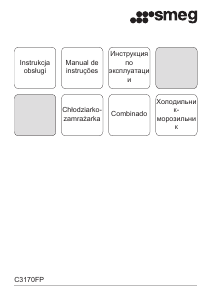 Руководство Smeg C3170FP Холодильник с морозильной камерой