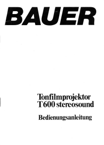 Bedienungsanleitung Bauer T600 Stereosound Projektor