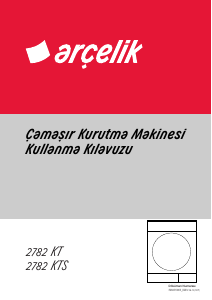Kullanım kılavuzu Arçelik 2782 KTS Kurutma makinesi