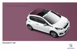 Kasutusjuhend Peugeot 108 (2018)