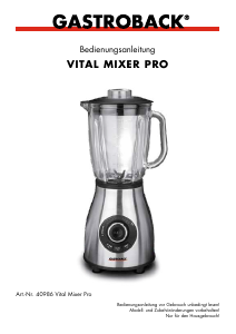 Bedienungsanleitung Gastroback 40986 Vital Mixer Pro Standmixer