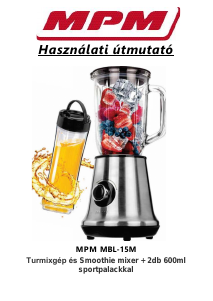 Használati útmutató MPM MBL-15M Turmixgép