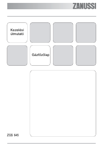 Használati útmutató Zanussi ZGS645STX Főzőlap
