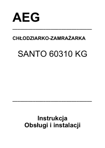 Instrukcja AEG S60310KG Lodówko-zamrażarka